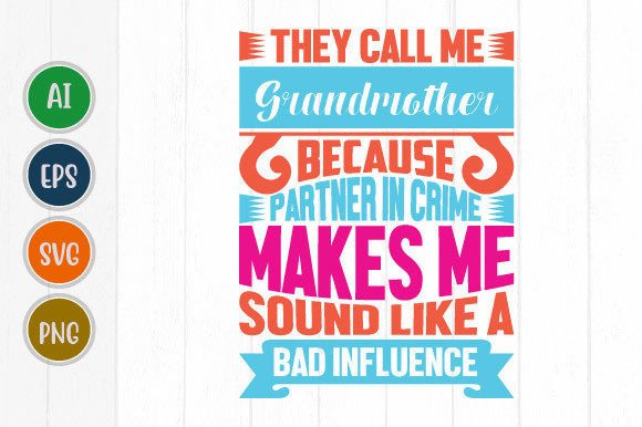 Call Me Grandmother: Bold Graphics for T-Shirt Designs