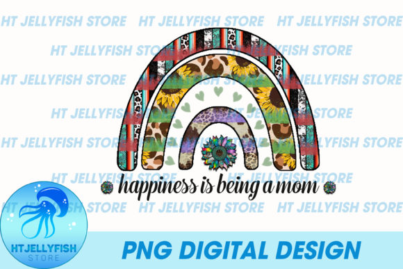 Happiness is Being a Mom Sublimation: Graphics & Templates