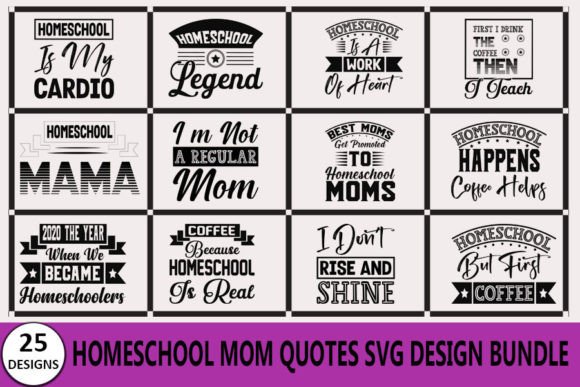 Homeschool Mom Quotes Bundle: Graphics for T-Shirt Designs