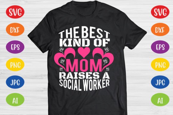 Mom & Social Worker Graphics for T-Shirt Designs