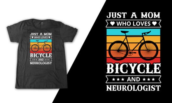 Neurologist Bicycle Mom Vintage Graphics & T-Shirt Designs