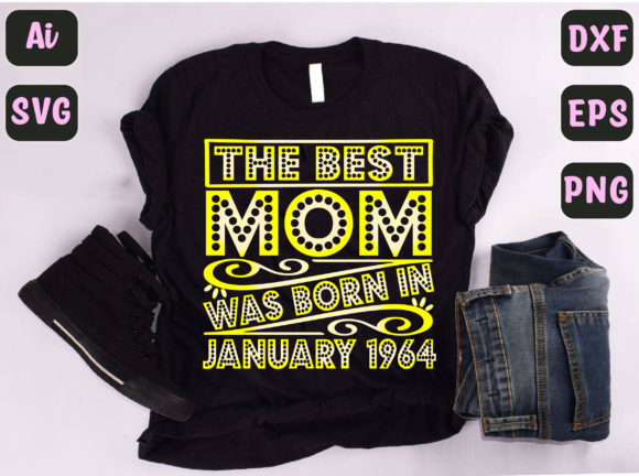 Reviewing The Best Mom Was Born in January 1964 for Embroidery