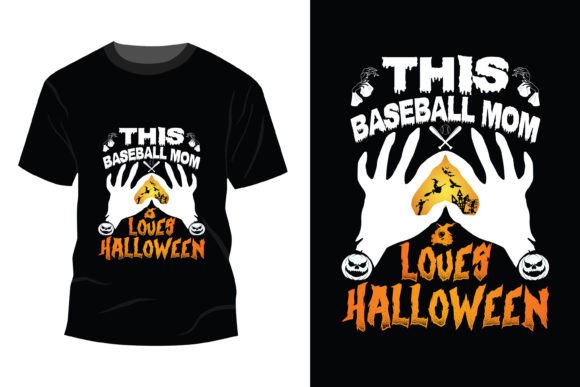 This Baseball Mom Loves Halloween Graphics for T-Shirt Designs